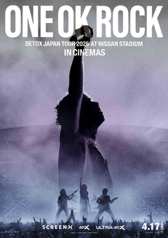 ONE OK ROCK、日産スタジアム公演を映画化！"ONE OK ROCK DETOX JAPAN TOUR 2025 AT NISSAN STADIUM IN CINEMAS"4/17より公開決定！トレーラー公開！
