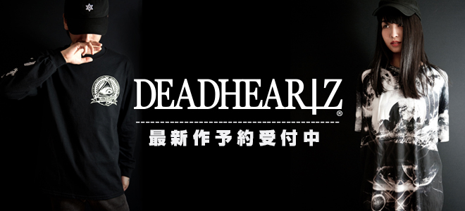 DEADHEARTZ最新作予約受付中！人気のギャラクシー柄を総柄で施したビッグTEEやロンＴ、Ｔシャツなど注目アイテムが多数ラインナップ！