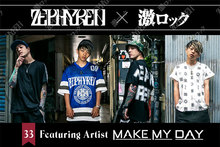 MAKE MY DAY サイン入りZephyrenのTシャツ