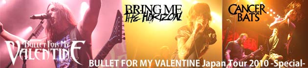 BULLET FOR MY VALENTINE Japan Tour 2010 -Special-