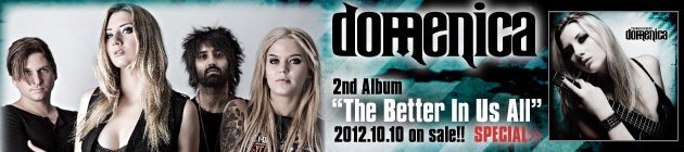DOMENICA 『The Better In Us All』特集！！