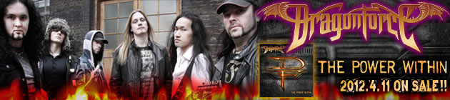DRAGONFORCE 『The Power Within』特集！！
