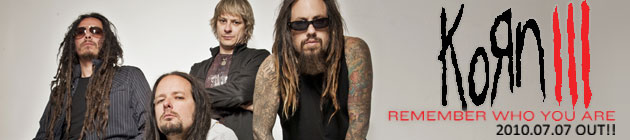 KORN New Album『Korn III: Remember Who You Are』リリース！！