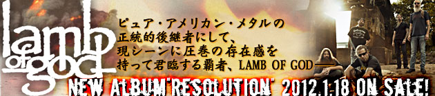 LAMB OF GOD特集！！