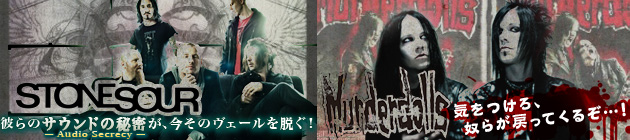 【SLIPKNOT関連】STONE SOUR ＆ MURDERDOLLS特集！！