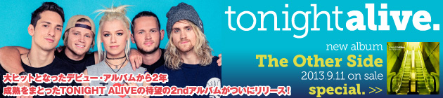 TONIGHT ALIVE 『The Other Side』特集！！
