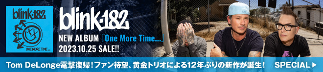 BLINK-182『One More Time...』特集！！