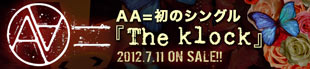 AA= 『The Klock』特集!！