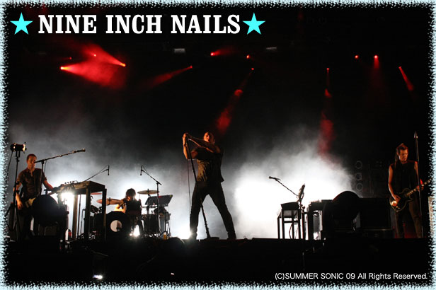 NINE INCH NAILS　サマーソニック09ライブレポート