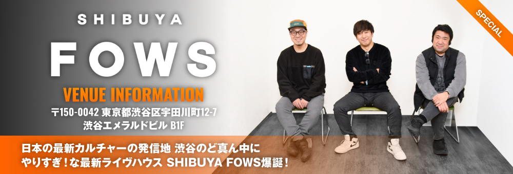 SHIBUYA FOWS